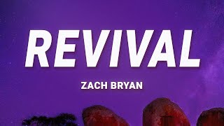 Zach Bryan  Revival Lyrics [upl. by Jacquette199]