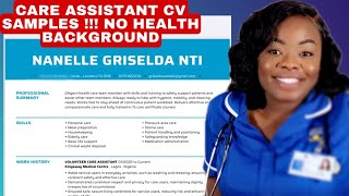 UK CARE ASSISTANT CV SAMPLES FOR APPLICANTS WITH NO HEALTH BACKGROUND [upl. by Aratahs]