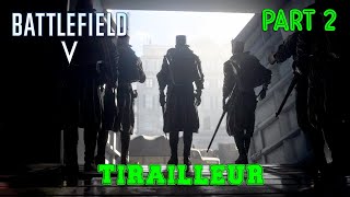 BATTLEFIELD 5 Walkthrough Gameplay Part 2 TIRAILLEUR Battlefield V [upl. by Cohlier358]