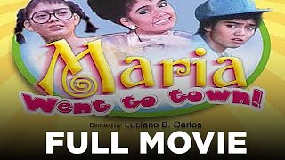 MARIA WENT TO TOWN Maricel Soriano William Martinez and Martin Nievera  Full Movie [upl. by Charlena]