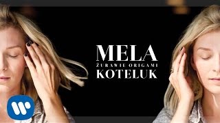 Mela Koteluk  Żurawie Origami audio [upl. by Eelrebmyk204]