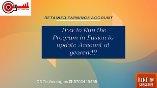 Retained Earnings Account How to Run the Program in Fusion to update Account at yearend [upl. by Atnovart998]