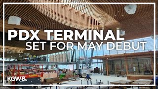 PDX main terminal almost ready for big debut in May [upl. by Baptlsta121]