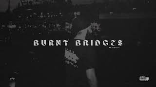 Fateh  Burnt Bridges Freestyle Official Audio [upl. by Vareck]