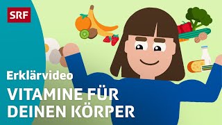 Wieso brauchen wir Vitamine  Erklärvideos für Kinder  SRF Kids – Kindervideos [upl. by Chiles977]