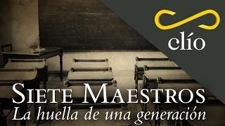 DOCUMENTAL Siete Maestros La huella de una generación [upl. by Armyn]