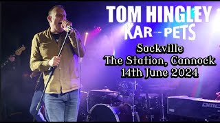 Sackville  Tom Hingley amp The Karpets The Station Cannock  14th June 2024 [upl. by Moreta]