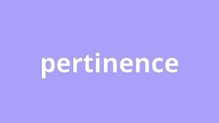 what is the meaning of pertinence [upl. by Sakiv]