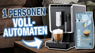 Beste 1 PERSONEN KAFFEEVOLLAUTOMATEN 2024  Top 3 Kaffeevollautomaten für 1 Person Vergleich [upl. by Fanny576]