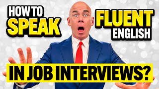 HOW to SPEAK FLUENTLY in INTERVIEWS How to ACE a JOB INTERVIEW Job Interview Tips [upl. by Aicekal]