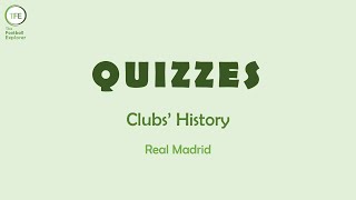 TFE FOOTBALL QUIZZES Clubs’ History  Real Madrid  LEVEL 1 [upl. by Cirdes]