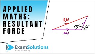 How to find Resultant Force  Two Forces Mechanics  ExamSolutions [upl. by Labaw]