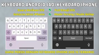 Ubah Keyboard Android jadi Keyboard iPhone with Sound ⚡ Suara Ketikan amp Getar dan Emoji iPhone [upl. by Lael575]