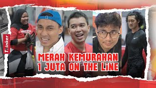 Life At Thinker Merah Kemurahan 1 Juta On The Line [upl. by Ariajaj]