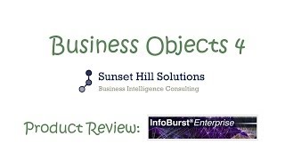 Business Objects 4x  InfoBurst Enterprise Review and Tutorial [upl. by Dust]