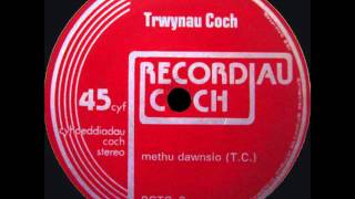 Y Trwynau Coch  Methu Dawnsio [upl. by Milt]