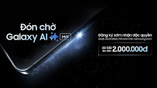 Đón chờ Galaxy AI mới lúc 2200 giờ ngày 26092024  Samsung [upl. by Egroj851]