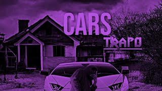 Trapo Cars Slowed Prod By Trapo [upl. by Ttik]