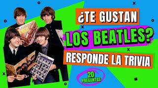 ¿Fan de los Beatles Demuéstralo en la trivia de 20 preguntas dificultad intermedia [upl. by Edobalo267]