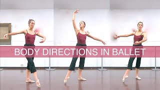 CROISÉ EFFACÉ OR ÉCARTÉ Directions facings and body positions in Ballet Class  natalie danza [upl. by Tadio]