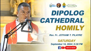 September 14 2024  Dipolog Cathedral Homily [upl. by Kingdon559]