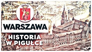 Warszawa Historia Warszawy w Pigułce [upl. by Dorkus]