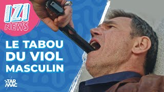 LE TABOU DU VIOL MASCULIN • IZI NEWS [upl. by Aiouqes]