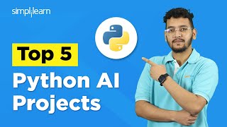 Top 5 Python AI Projects For Resume  Python AI Projects For Beginners To Advanced  Simplilearn [upl. by Imailiv]