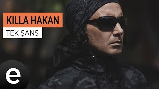 Killa Hakan  Tek Şans  Official Video killahakan tekşans [upl. by Panthea171]