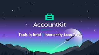 AccountKit  Inter Entity Loan Tool [upl. by Bathelda]