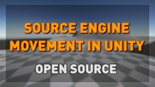 Source engine movement in Unity open source [upl. by Tatum]