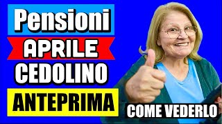 PENSIONI APRILE ANTEPRIMA CEDOLINO IN ARRIVO 👉 CONSULTA AUMENTI ARRETRATI E ADDIZIOANLI 💻💰 [upl. by Octavia]