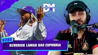 The Diverse Mentality Podcast 285  Kendrick Lamar Has Euphoria [upl. by Aruat283]