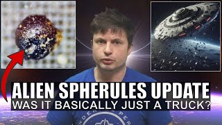 Major Updates About Interstellar Spherules  Probably a Truck and Not Aliens [upl. by Coyle]