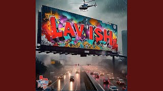 Lavish [upl. by Zosi]