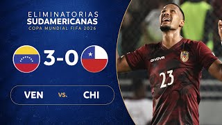 VENEZUELA vs CHILE 30  RESUMEN  ELIMINATORIAS SUDAMERICANAS  FECHA 4 [upl. by Faruq]