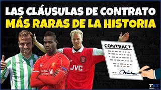 Las CLÁUSULAS de CONTRATO MÁS RARAS en la historia del FÚTBOL  Parte 1 [upl. by Nylirehc428]