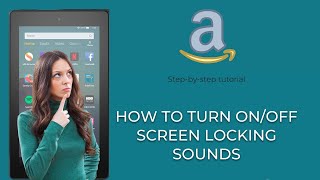 How To Enable Screen Locking Sound Amazon Fire Tablet 7 8 10 [upl. by Reivazx]