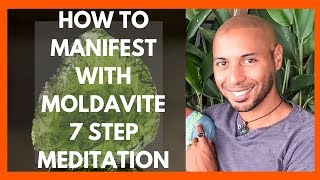 How to Manifest Rapidly with Moldavite 7 Step Law of Attraction Meditation [upl. by Sivat806]