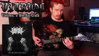 VITRIOL  Violence a Worthy Truth GUITAR COVER [upl. by Acnaiv]