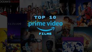 Die 10 Besten Filme auf Amazon Prime Video [upl. by Alag]