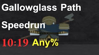 Gallowglass Path Speedrun 1019 Any  Lore Game [upl. by Aicatsanna977]