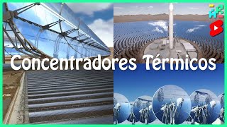 Energía Termosolar  Concentradores Solares [upl. by Barrada]