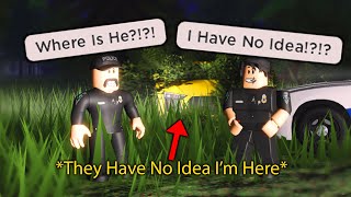 I Had to Hide From Police After Bad Decisions Roblox [upl. by Amlez]