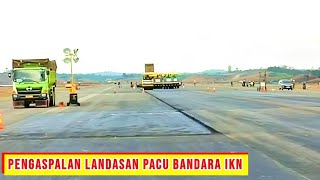 BANDARA IKN HARI INI‼️Pengerjaan Landasan Bandara IKN Terus Dikebut Selesai Akhir Tahun [upl. by Aratahc]