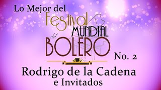 Lo Mejor Del Festival Mundial Del Bolero 2 [upl. by Atibat]