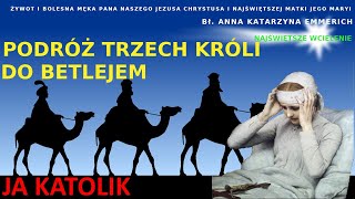 PODRÓŻ TRZECH KRÓLI DO BETLEJEM [upl. by Novyert]