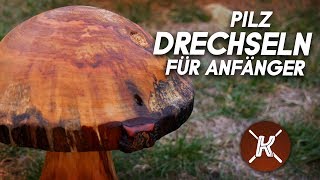 Pilz drechseln  Drechseln für Anfänger [upl. by Mella]