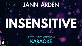 Jann Arden  Insensitive KaraokeAcoustic Version [upl. by Fifine39]