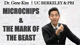 Microchips amp The Mark of The Beast  Dr Gene Kim [upl. by Tana]